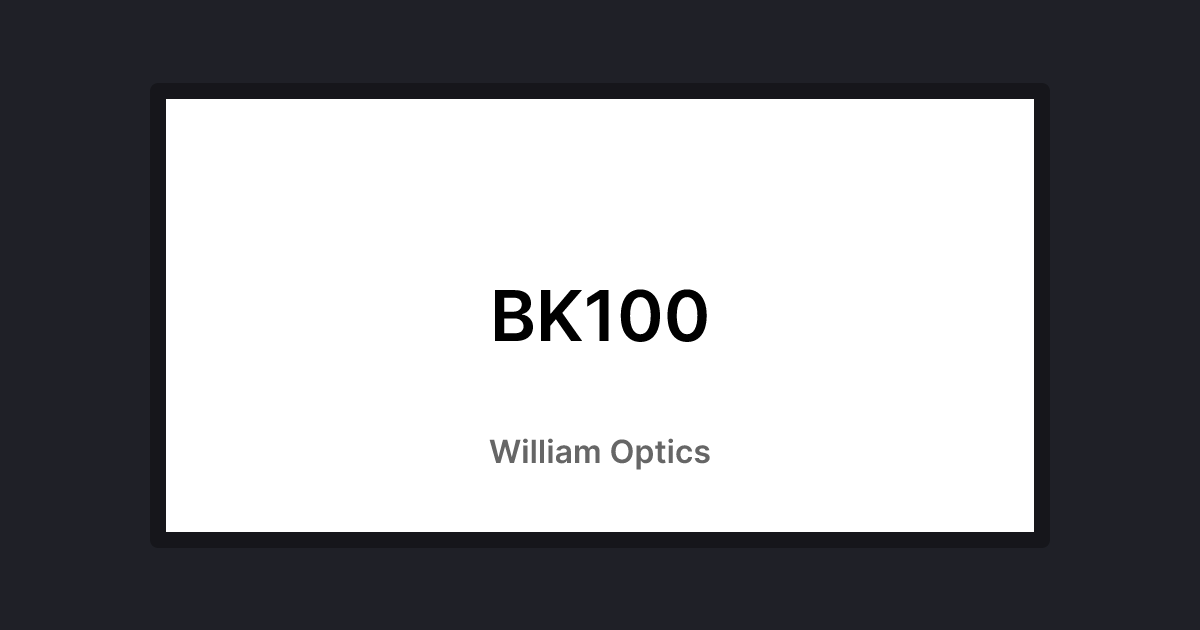 BK100 · William Optics Support
